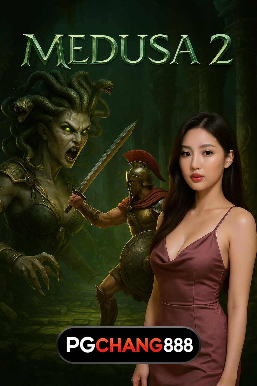 MEDUSA 2 สล็อตตำนานภาคต่อสุดมันส์พร้อมโบนัสแตกหนักที่ PGCHANG888