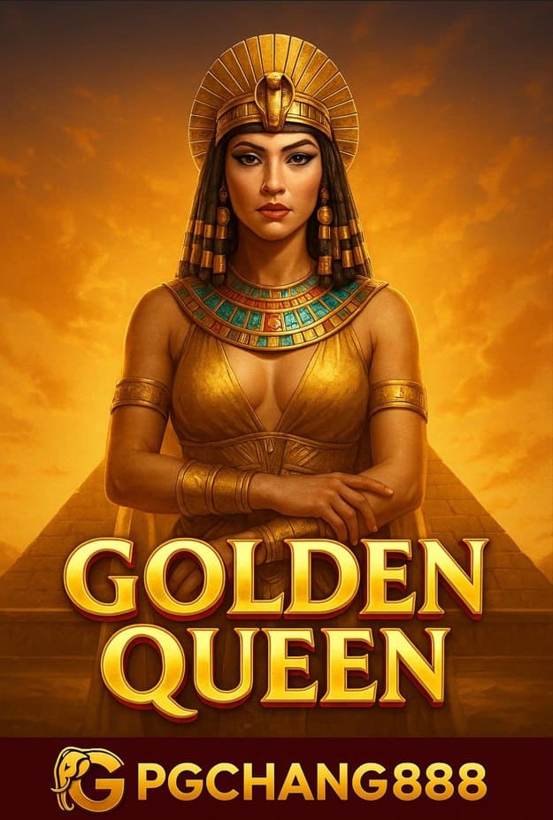 GOLDEN QUEEN ราชินีทองคำแห่งโชคลาภจาก PGCHANG888 เกมที่โบนัสแตกหนักที่สุดแห่งปี